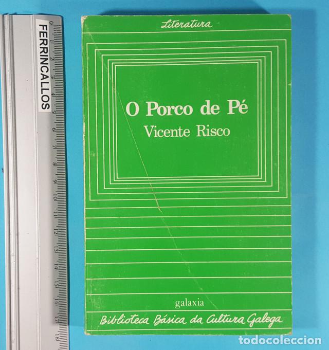 Livres d'occasion: O PORCO DE P&Eacute;, VICENTE RISCO, GALAXIA BIBLIOTECA B&Aacute;SICA CULTURA GALLEGA, 1982 211 PAG
