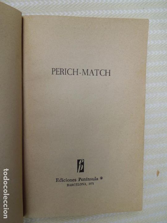 Libros de segunda mano: PERICH MATCH- PENINSULA 1971 - Foto 3