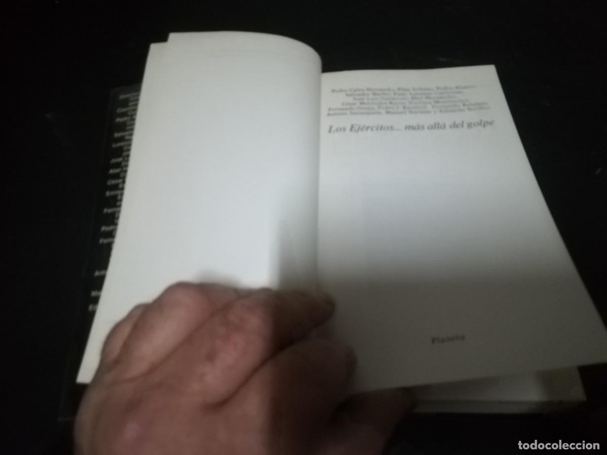 Libros de segunda mano: LOS EJERCITOS&hellip;MAS ALLA DEL GOLPE / DOCUMENTO, PLANETA / CMA2 - Foto 4