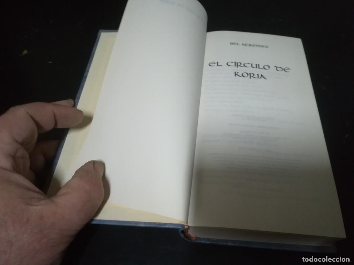 Libros de segunda mano: EL CIRCULO DE KORIA / BEL ACREIDES / CMA12 / - Foto 5