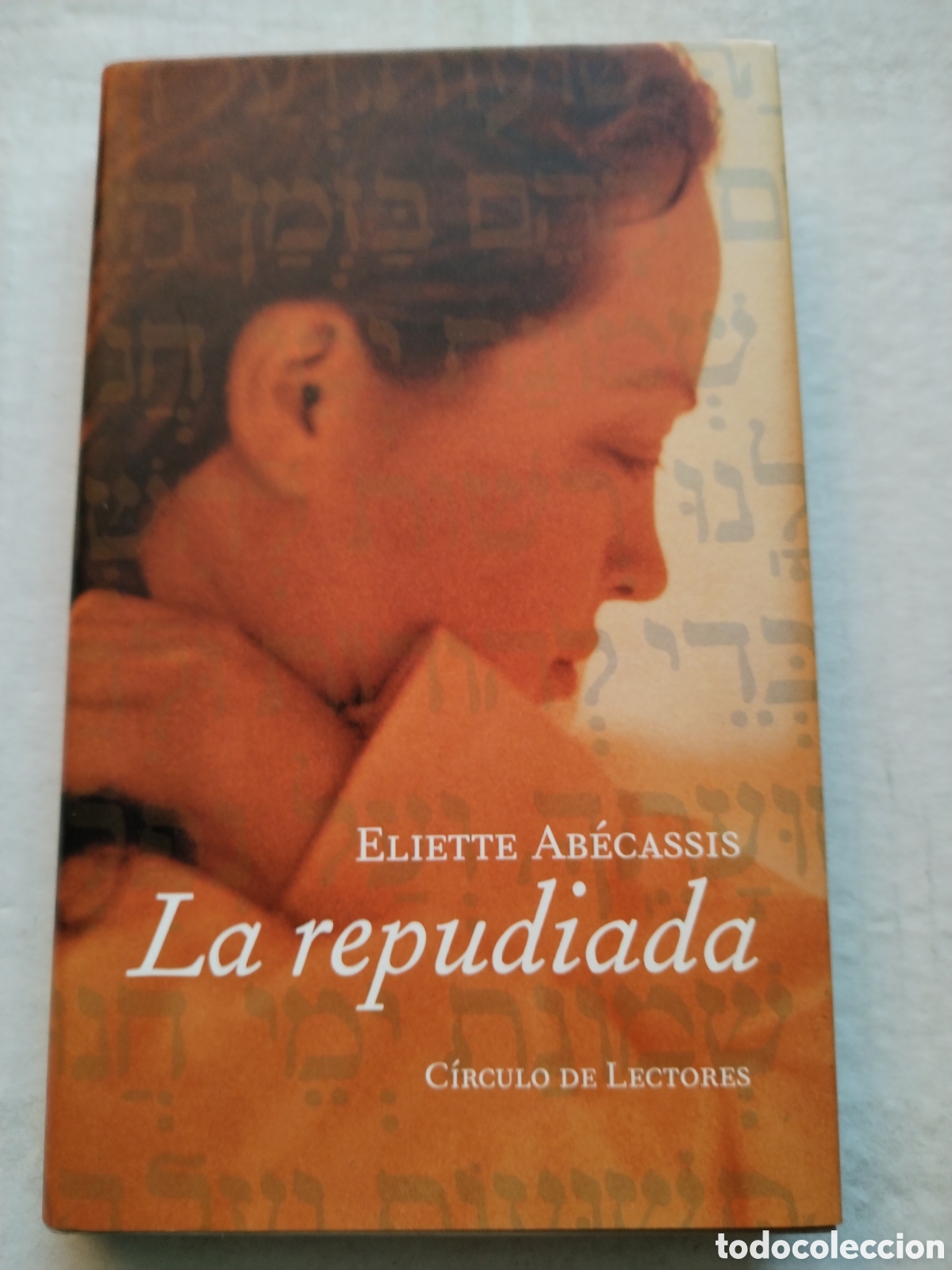 Libros de segunda mano: LA REPUDIADA/ELIETTE ABECASSIS - Foto 1