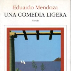 Libros de segunda mano: EDUARDO MENDOZA : UNA COMEDIA LIGERA (SEIX BARRAL, 1997). Lote 379773149