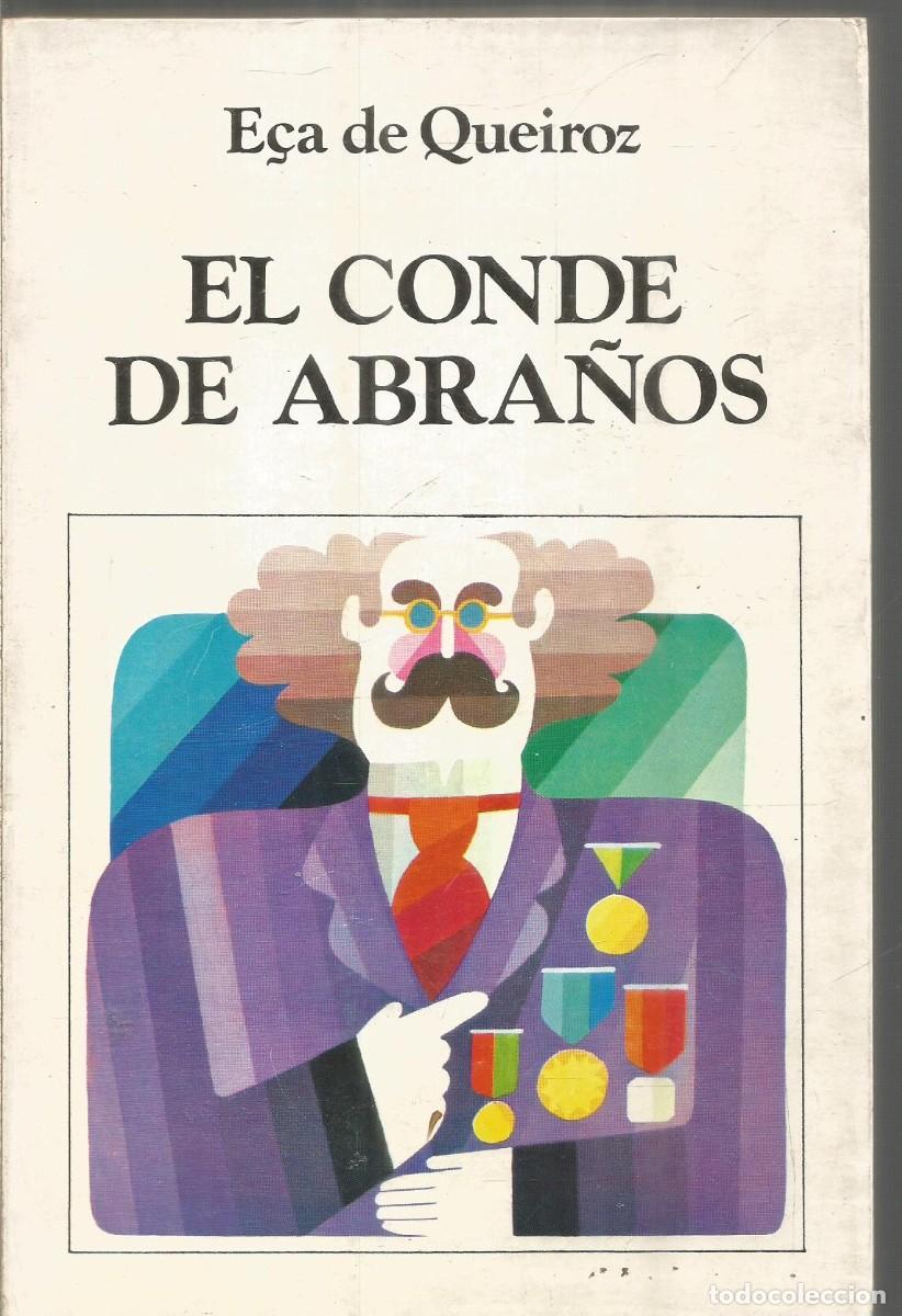 Libros de segunda mano: E&Ccedil;A DE QUEIROZ. EL CONDE DE ABRA&Ntilde;OS. EDICIONES DEL CENTRO - Foto 1