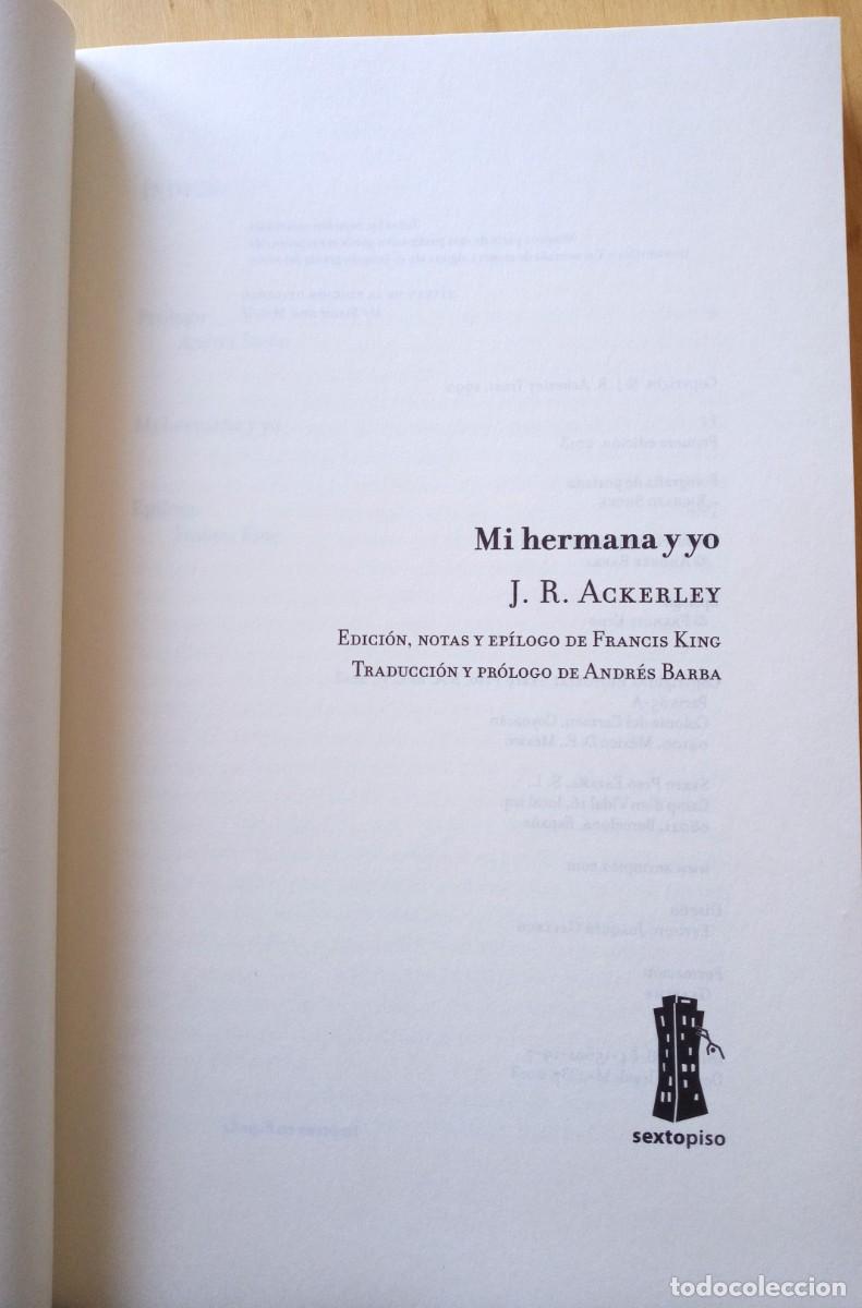 Libros de segunda mano: J. R. ACKERLEY MI HERMANA Y YO - Foto 4