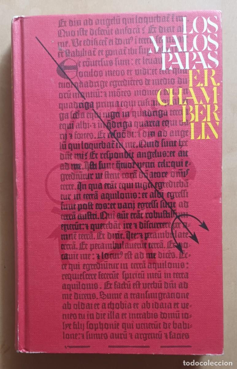 Libros de segunda mano: LOS MALOS PAPAS - E.R. CHAMBERLAIN - CIRCULO DE LECTORES - 1970 - Foto 1