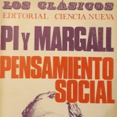 Libros de segunda mano: PENSAMIENTO SOCIAL POR PI Y MARGALL (LOS CLÁSICOS)