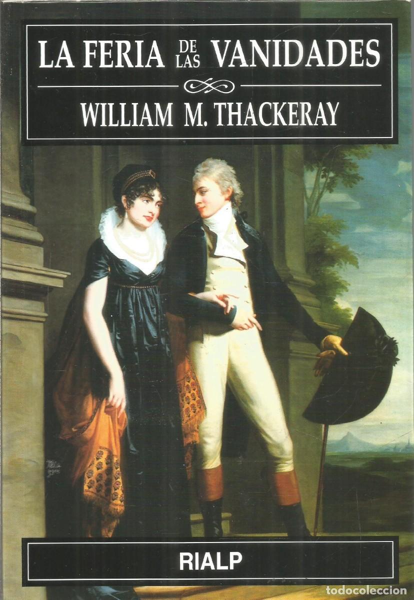 Libros de segunda mano: WILLIAM M. THACKERAY. LA FERIA DE LAS VANIDADES. RIALP - Foto 1