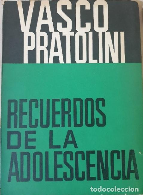 Libros de segunda mano: RECUERDOS DE LA ADOLESCENCIA. - PRATOLINI, Vasco. - Foto 1
