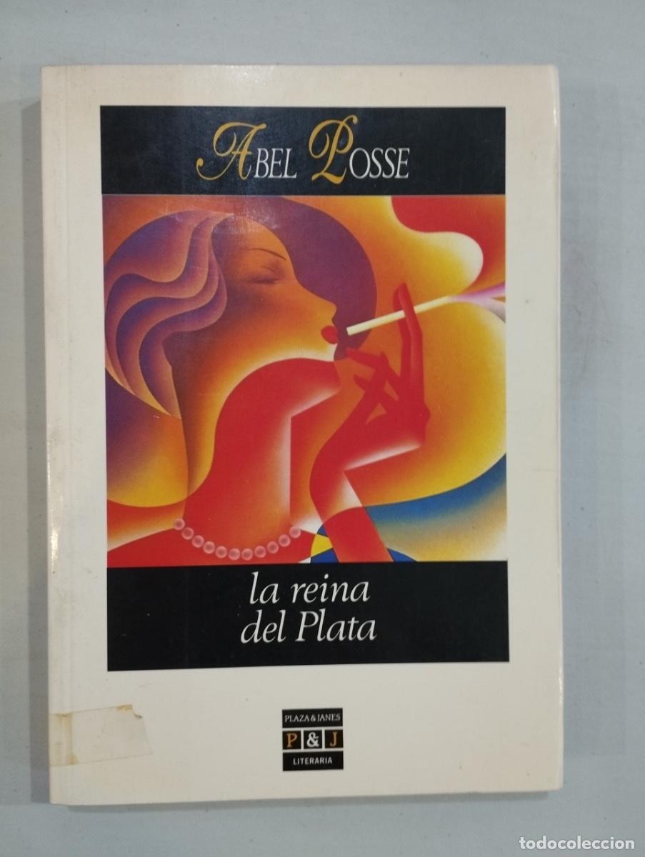 Libros de segunda mano: Abel Posse - La Reina del plata - Foto 1