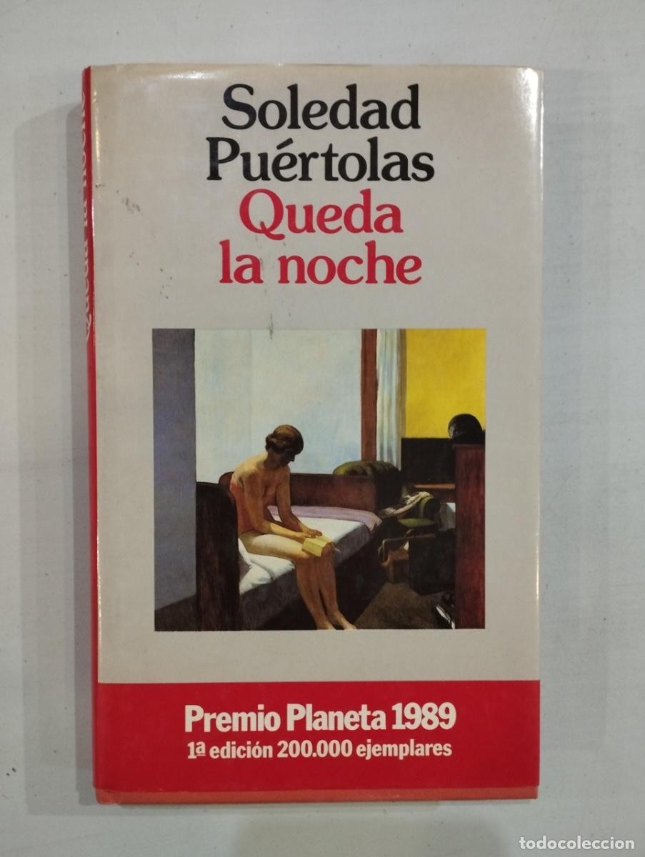 Libros de segunda mano: Soledad Pu&eacute;rtolas - Queda la noche - Foto 1