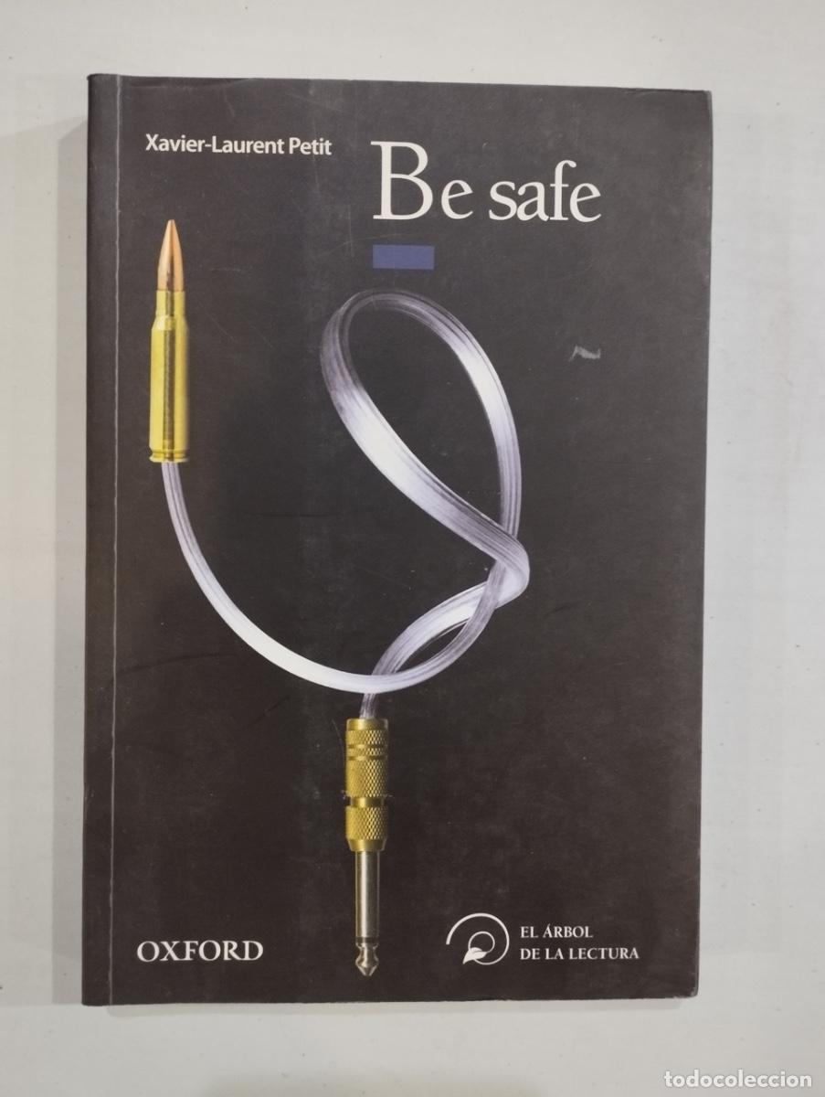 Libros de segunda mano: Xavier-Laurent Petit - Be safe - Foto 1