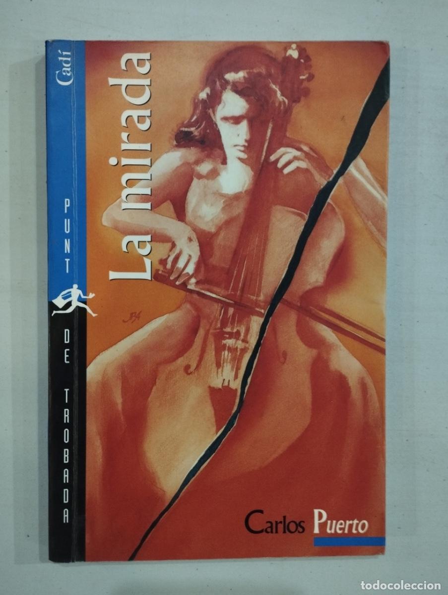Libros de segunda mano: Carlos Puerto - La mirada - Foto 1