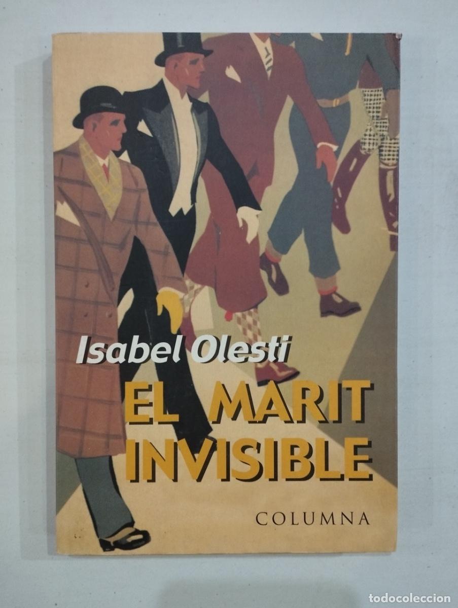 Libros de segunda mano: Isabel Olesti - El marit invisible - Foto 1