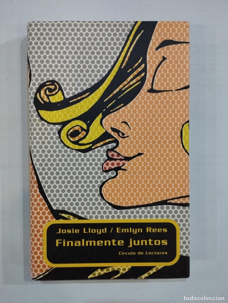 Libros de segunda mano: Josie Lloyd / Emlyn Rees - Finalmente juntos - Foto 1
