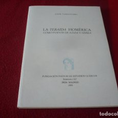 Libros de segunda mano: LA TEBAIDA HOMERICA COMO FUENTE DE ILIADA Y ODISEA ( JOSE B. TORRES-GUERRA ) ¡MUY BUEN ESTADO! 1995