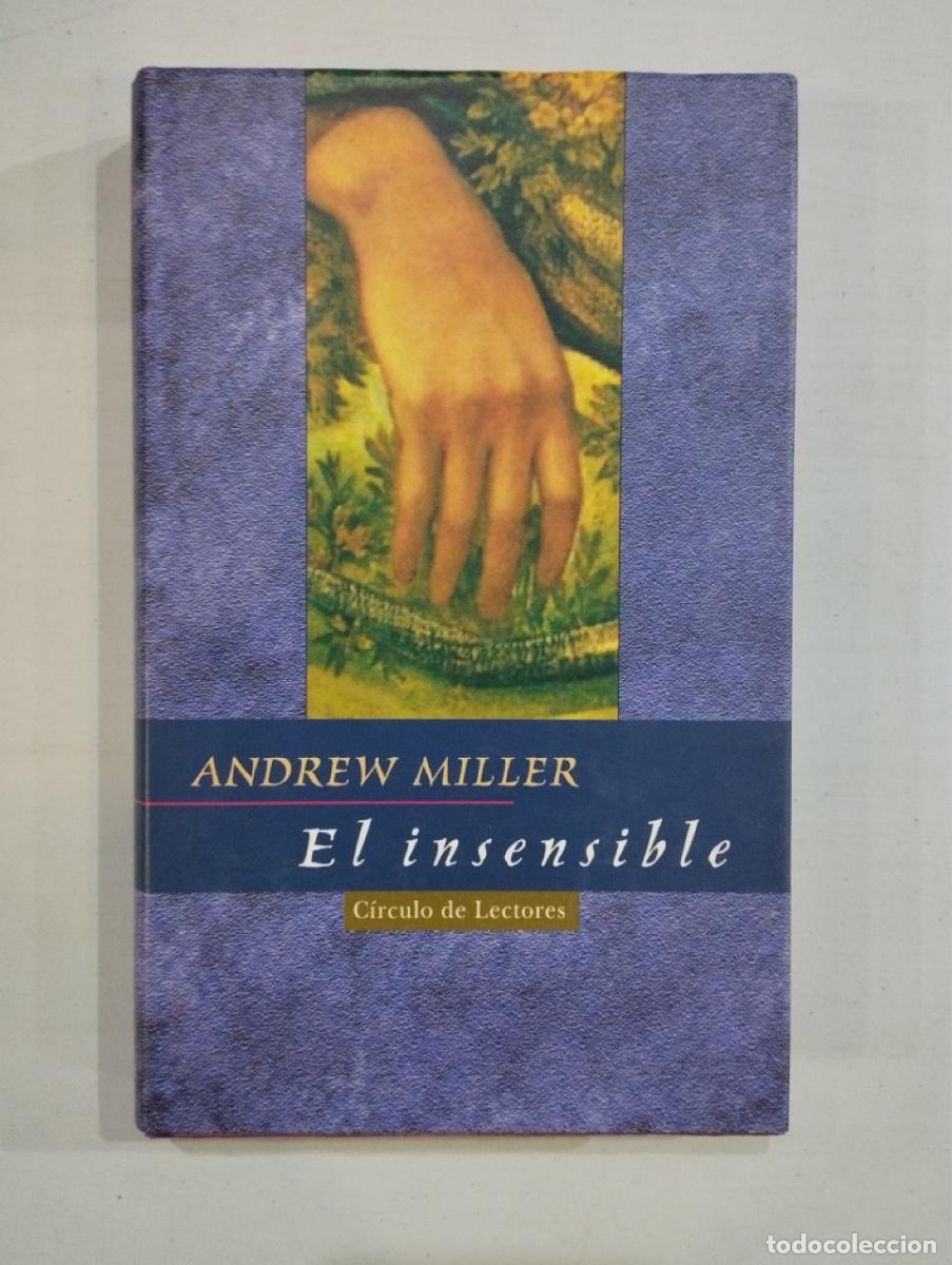 Libros de segunda mano: Andrew Miller - El insensible - Foto 1