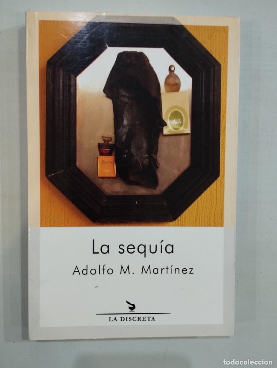 Libros de segunda mano: Adolfo Mart&iacute;nez - La sequ&iacute;a - Foto 1