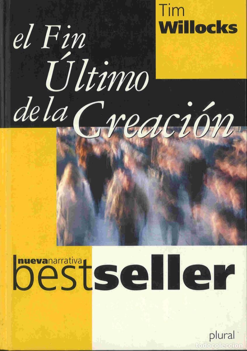 Libros de segunda mano: El fin &uacute;ltimo de la Creaci&oacute;n. Tim Willocks. 2000 - Foto 1