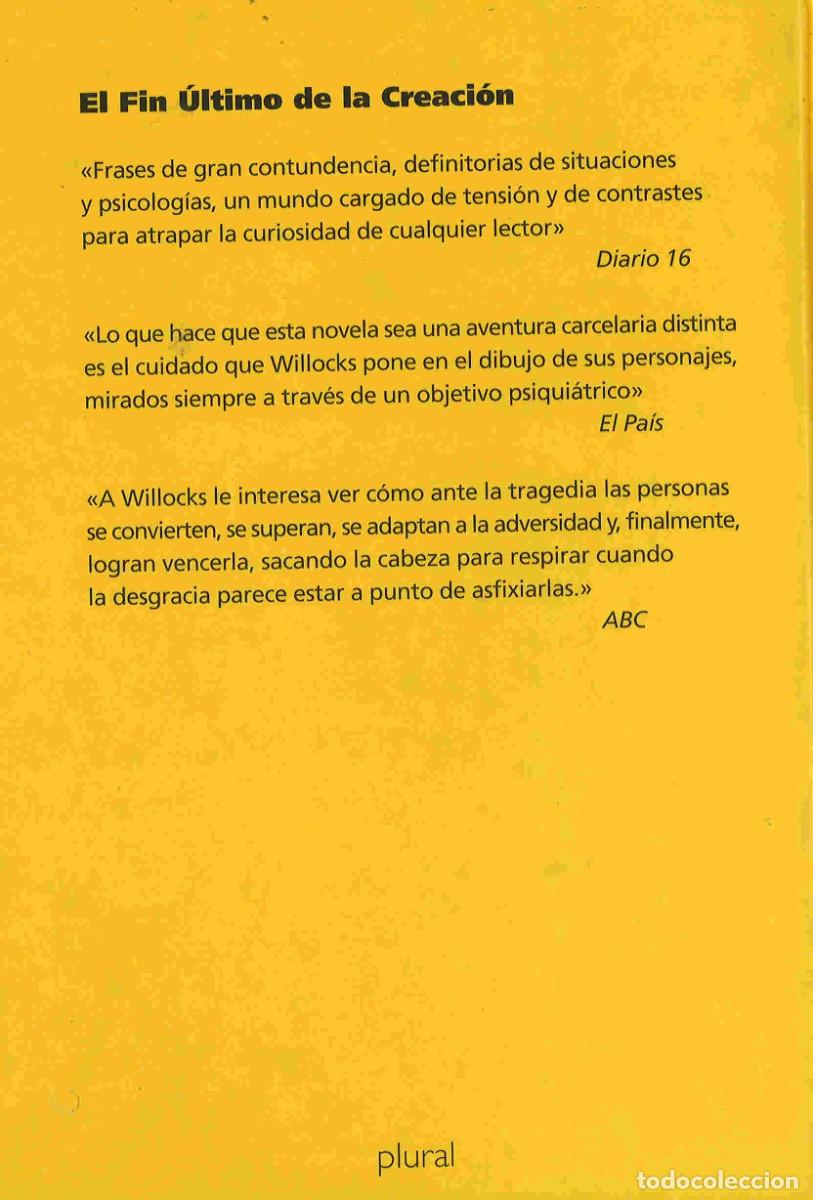Libros de segunda mano: El fin &uacute;ltimo de la Creaci&oacute;n. Tim Willocks. 2000 - Foto 2