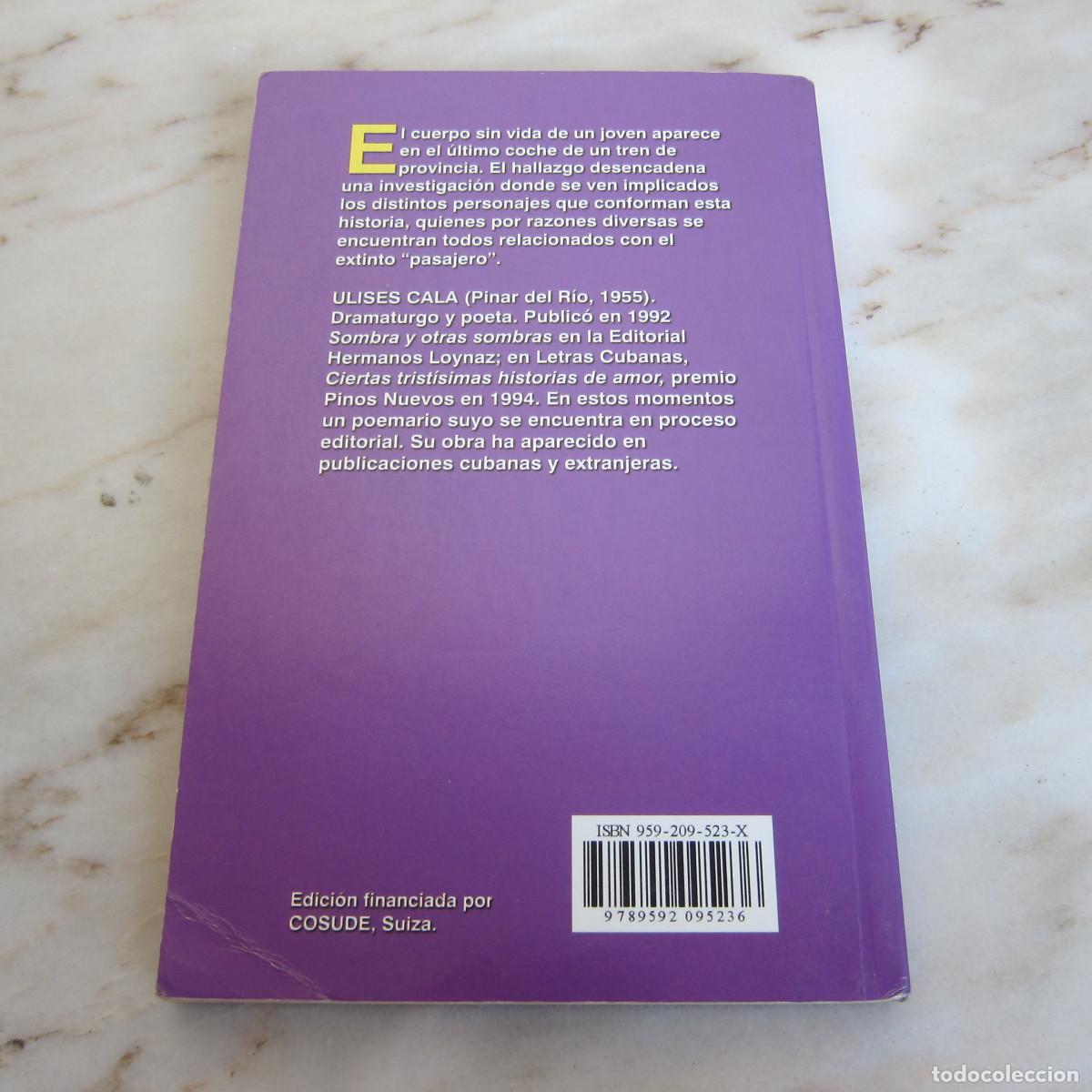 Libros de segunda mano: EL PASAJERO - ULISES CALA - Foto 2