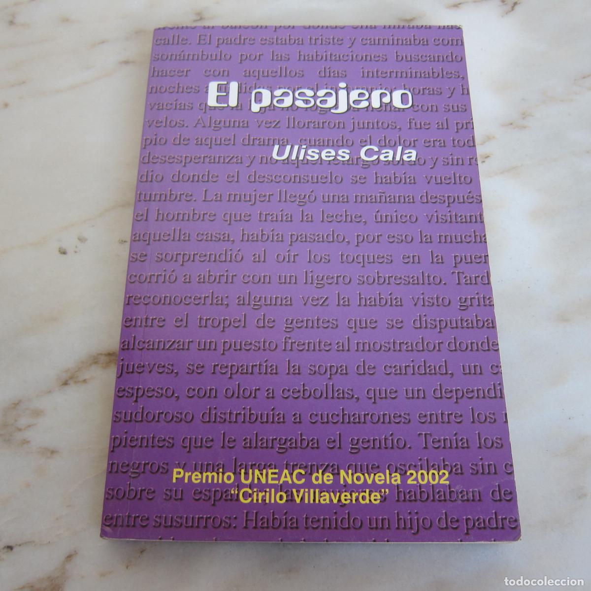 Libros de segunda mano: EL PASAJERO - ULISES CALA - Foto 1