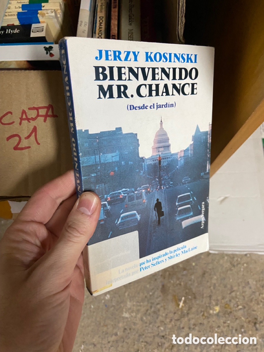 Gebrauchte B&uuml;cher: Caja21 JERZY KOSINSKI BIENVENIDO MR. CHANCE (Desde el jard&iacute;n)
