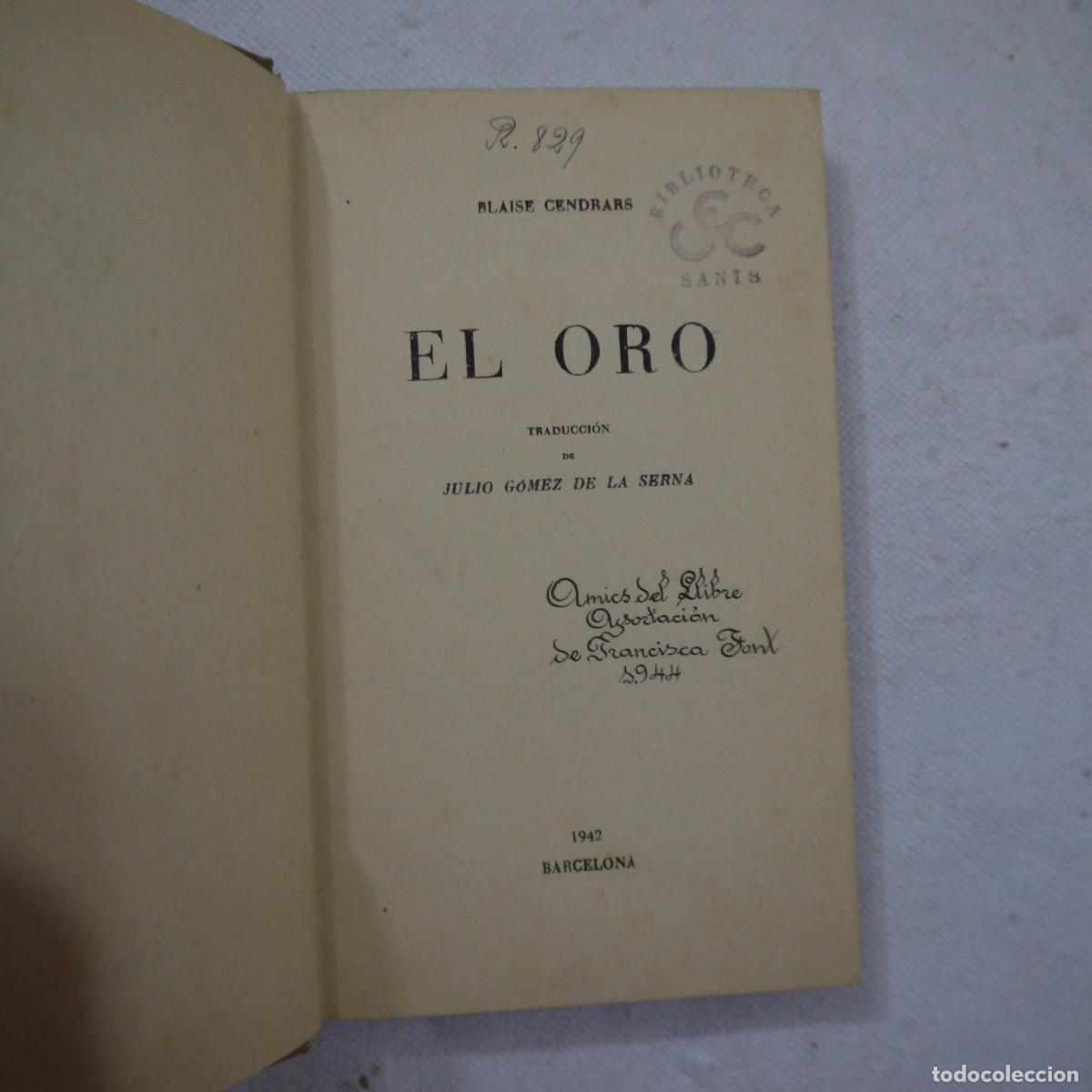 Libros de segunda mano: EL ORO - BLAISE CENDRARS - 1942 - 1.&ordf; EDICI&Oacute;N