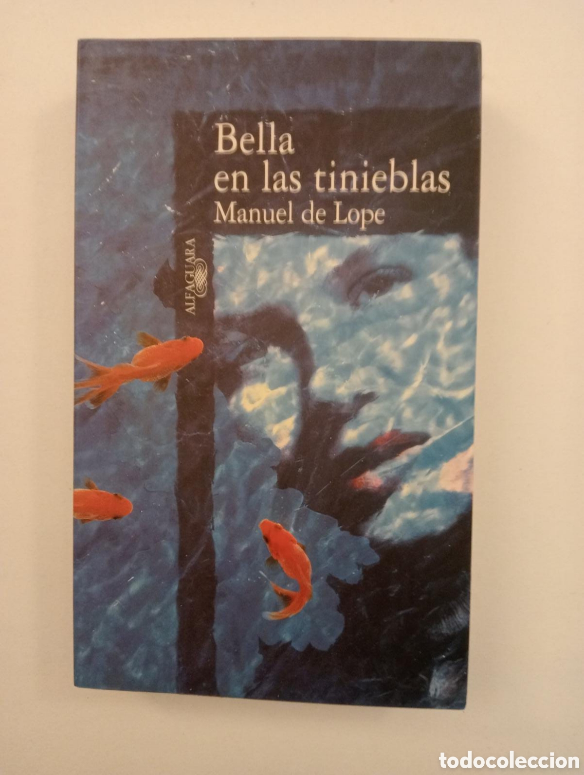 Libros de segunda mano: Bella en las tinieblas / Manuel de Lope - Foto 1