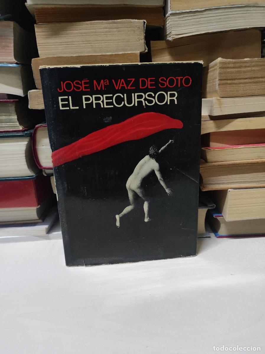 Libros de segunda mano: EL PRECURSOR JOSE VAZ DE SOTO - Foto 1