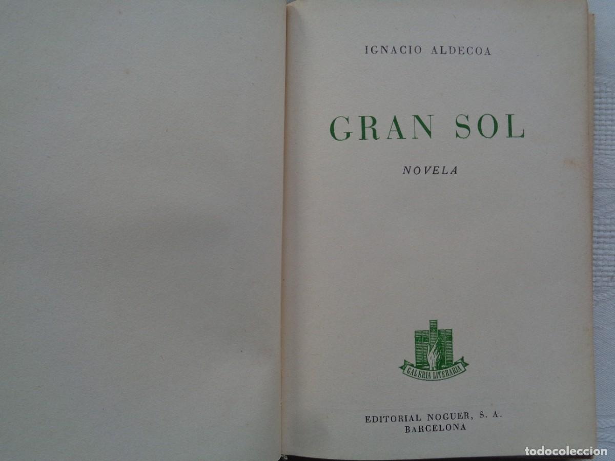 Libros de segunda mano: IGNACIO ALDECOA. GRAN SOL. 1957. PRIMERA EDICI&Oacute;N. - Foto 2