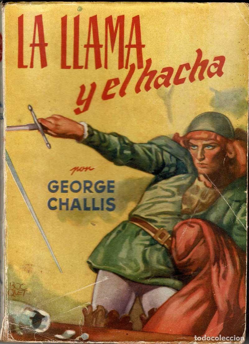 Libros de segunda mano: La llama y el hacha - George Challis - Foto 1