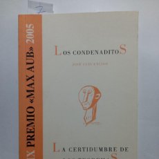 Libros de segunda mano: LOS CONDENADITOS JOSE LUIS ENCISO Y LA CERTIDUMBRE DE LOS TEOREMAS, JOSE MANUEL LOPEZ BLAY