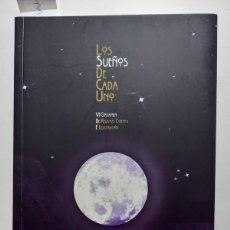 Libros de segunda mano: LOS SUEÑOS DE CADA UNO. VI CERTAMEN DE RELATOS CORTOS E ILUSTRACION ZAMORA, 2008