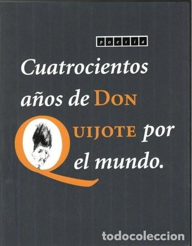 Libros de segunda mano: Cuatrocientos a&ntilde;os de Don Quijote por el mundo