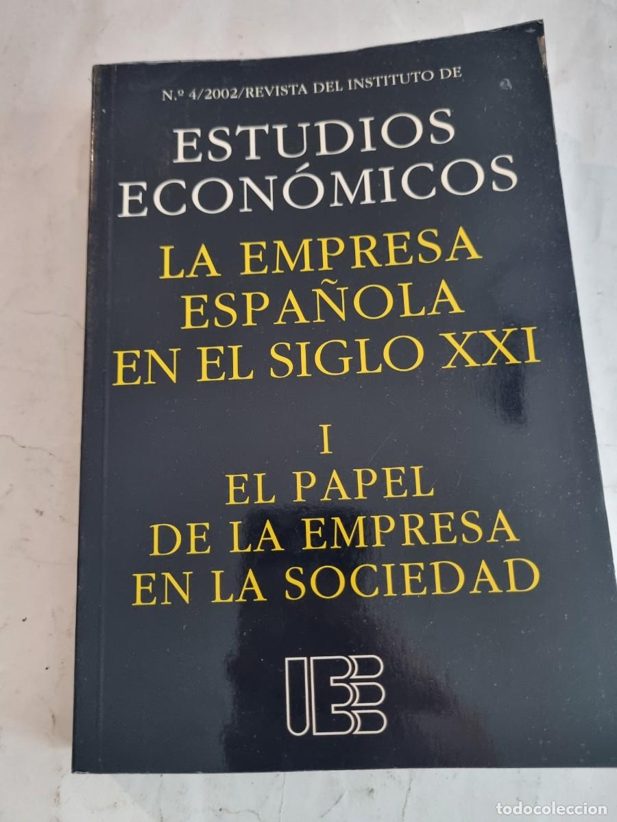 Libri di seconda mano: LA EMPRESA ESPA&Ntilde;OLA EN EL SIGLO XXI. I EL PAPEL DE LA OTRA EMPRESA EN LA SOCIEDAD. JUAN E. IRANZO.