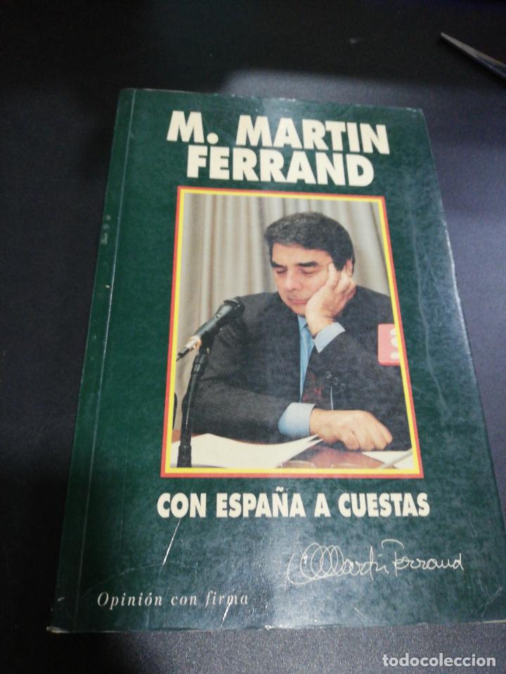 Gebrauchte B&uuml;cher: M. MARTIN FERRAND. CON ESPA&Ntilde;A A CUESTAS. 1995. PAGS: 320.