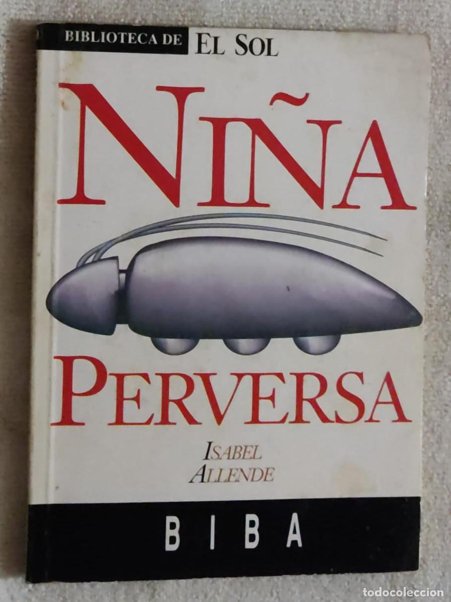 Libros de segunda mano: NI&Ntilde;A PERVERSA. - Foto 1