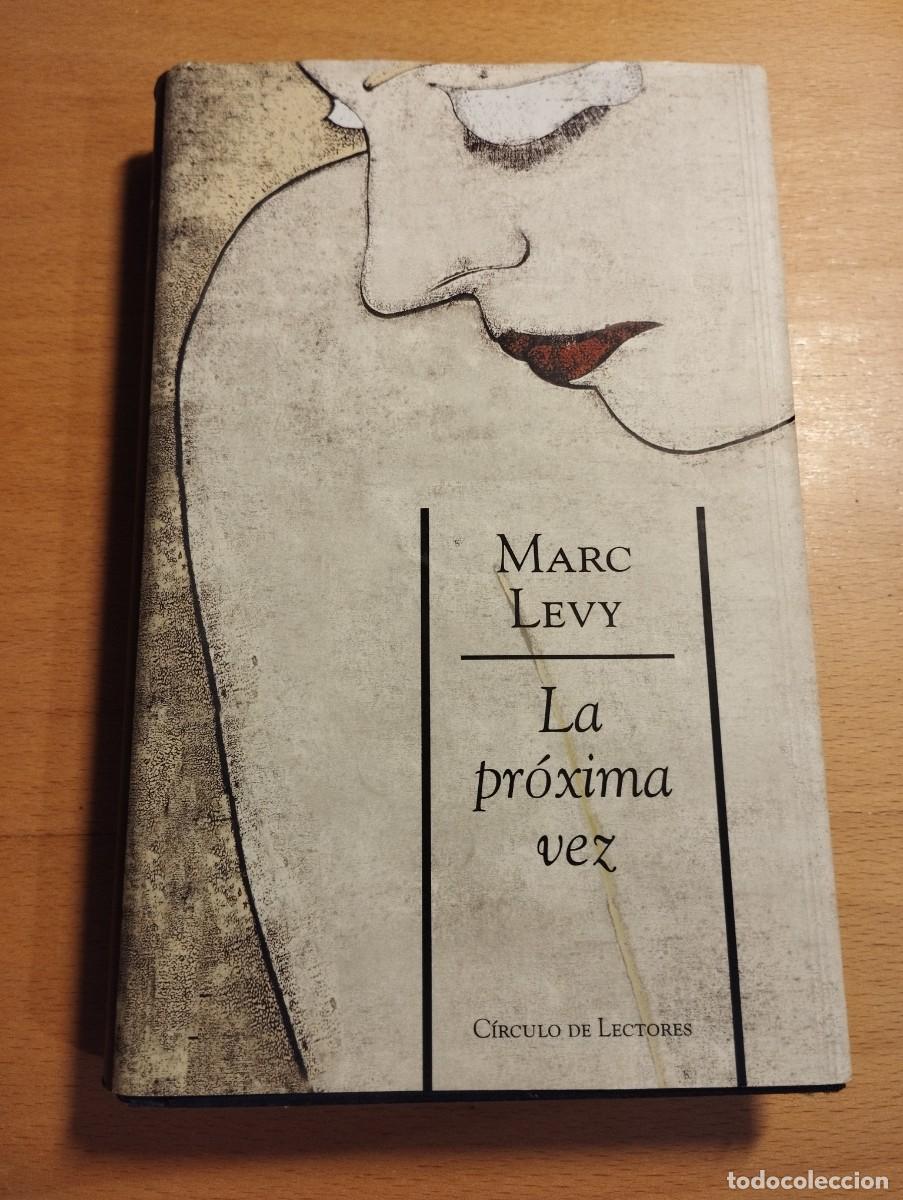 Libros de segunda mano: LA PR&Oacute;XIMA VEZ (MARC LEVY) - Foto 1
