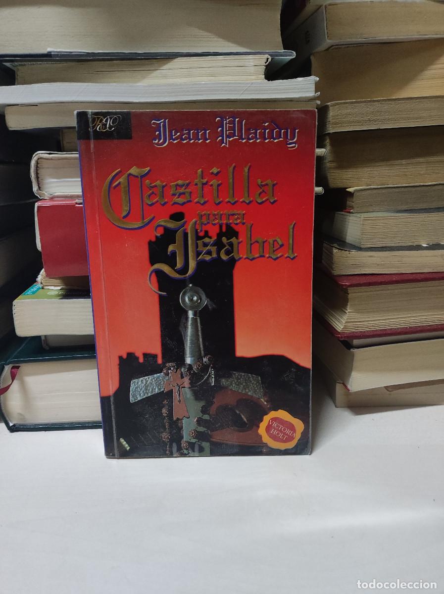 Libros de segunda mano: CASTILLA PARA ISABEL JEAN PLAIDY - Foto 1