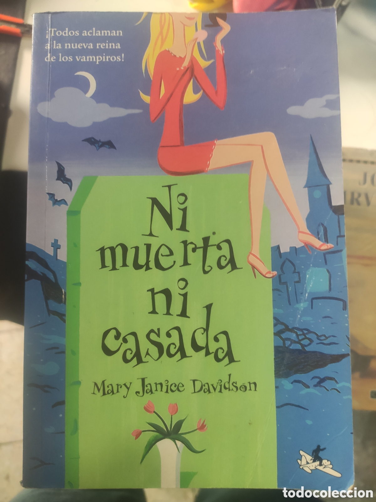 Libri di seconda mano: NI MUERTA NI CASADA. MARY JANICE DAVIDSON