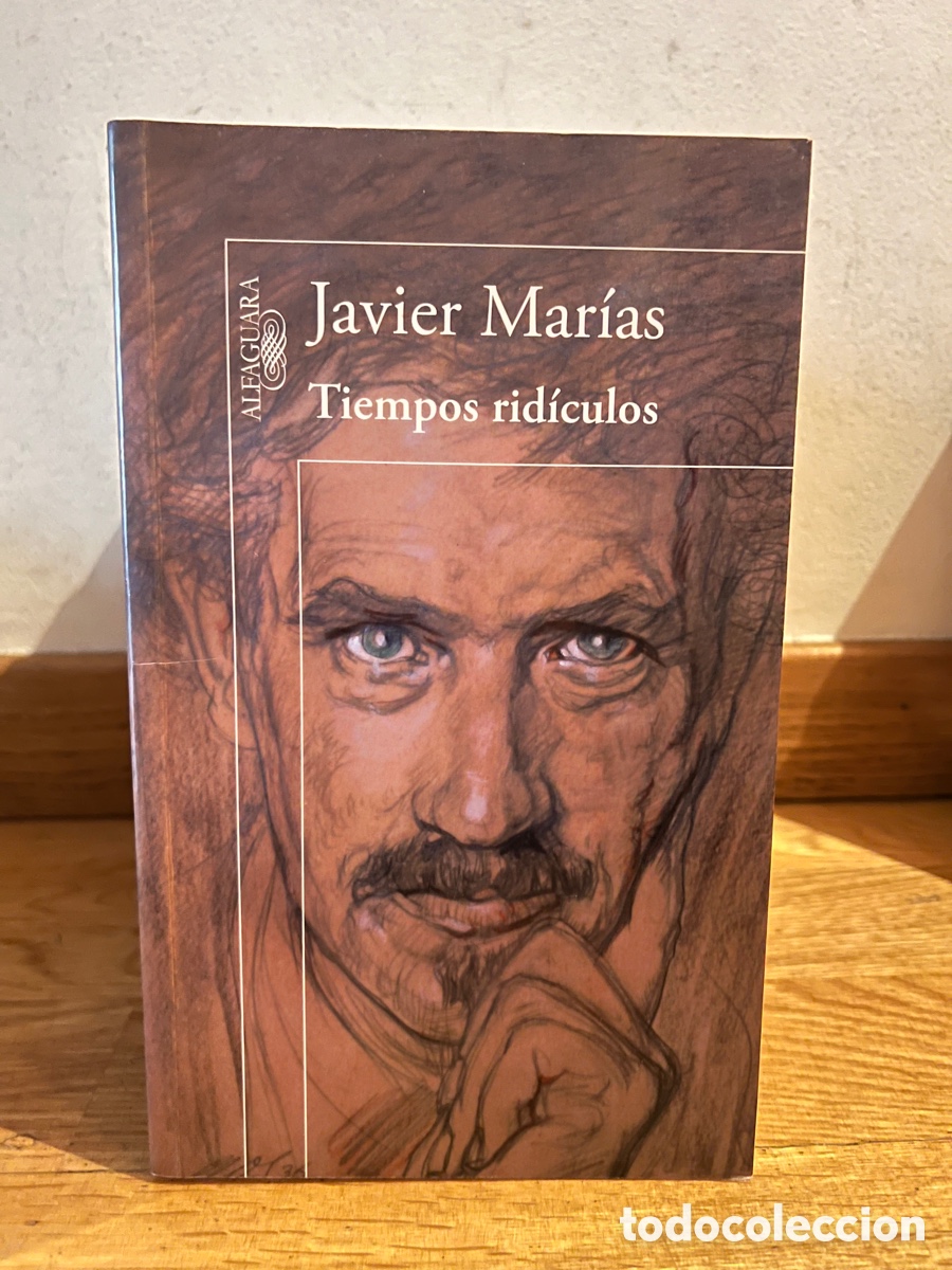 Libros de segunda mano: Javier Mar&iacute;as tiempos rid&iacute;culos - Foto 1