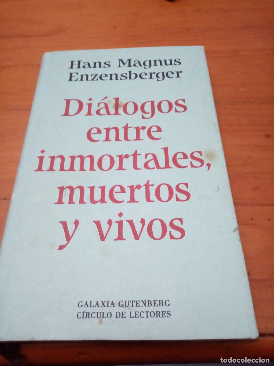 Libri di seconda mano: DIALOGOS ENTRE INMORTALES, MUERTOS Y VIVOS. C30L