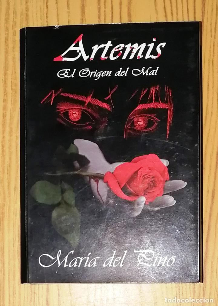 Second hand books: PINO, Mar&iacute;a del. Artemis : el origen del mal... - 1&ordf; ed. - C&oacute;rdoba : JM Ediciones, 2011