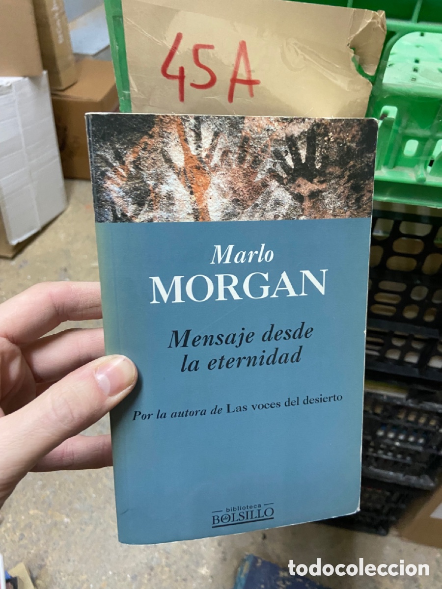 Livres d'occasion: Caja45A Marlo MORGAN Mensaje desde la eternidad