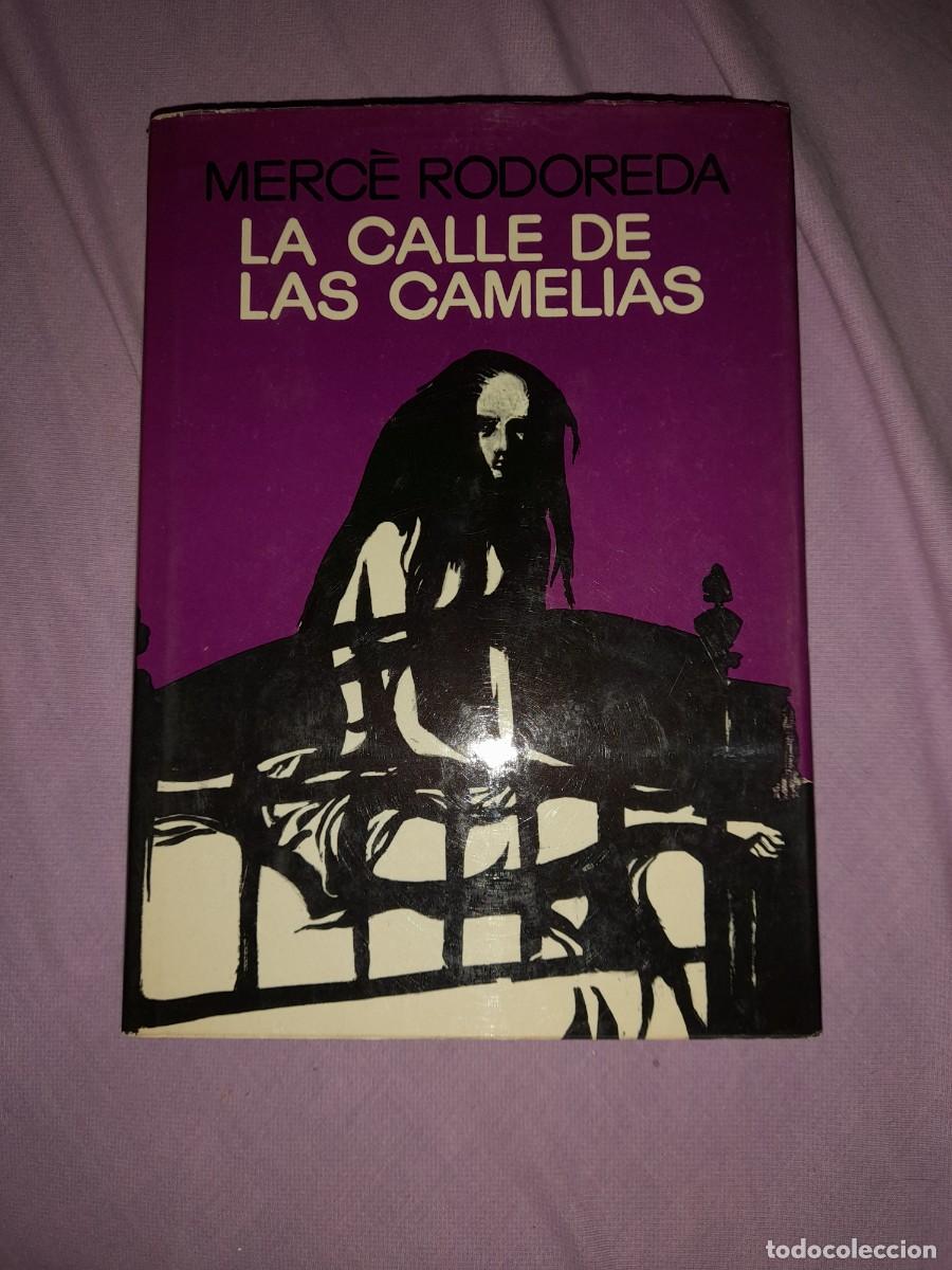 Libros de segunda mano: Libro La calle de las camelias Merce Rodoreda - Foto 1
