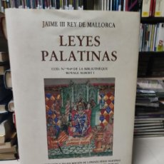 Libros de segunda mano: LEYES PALATINAS. PRESENTACIÓN Y TRANSCRIPCIÓN DE LORENZO PÉREZ MARTÍNEZ - JAIME III REY DE MALLORCA