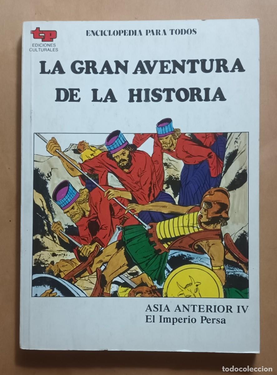 Gebrauchte B&uuml;cher: LA GRAN AVENTURA DE LA HISTORIA - ASIA INTERIOR IV - EL IMPERIO PERSA - 1979
