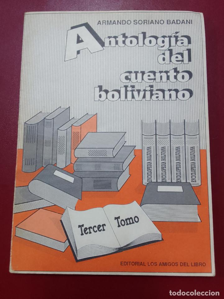 Livres d'occasion: Armando Soriano Badani: Antolog&iacute;a del cuento boliviano. Tercer tomo