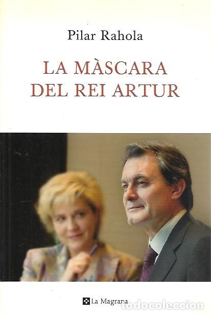 Libri di seconda mano: LA MASCARA DEL REI ARTUR PILAR RAOLA LA MAGRANA