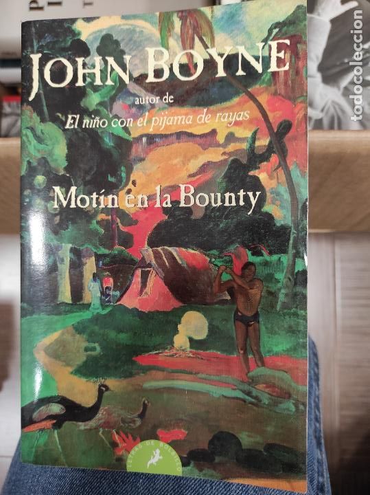 Libros de segunda mano: John Boyne - Mot&iacute;n en la Bounty - Foto 1